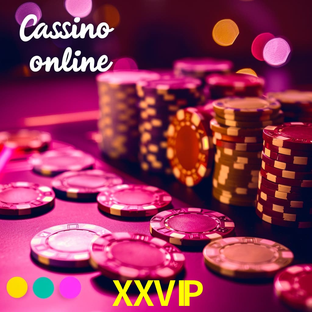 XXVIP Casino Online | Site Oficial